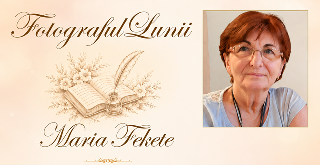 Fotograful lunii aprilie – Maria Fekete