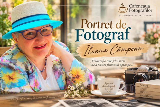 Portret de Fotograf – Ileana Câmpean